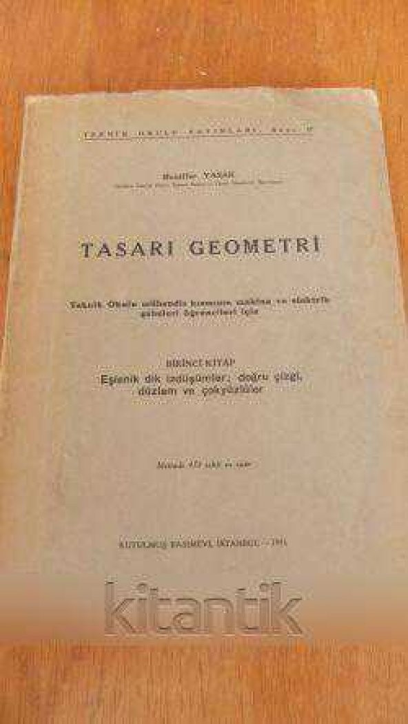 TASARI GEOMETRİ  * Birinci Kitap: EŞLENİK DİK İZDÜŞÜMLER;DOĞRU ÇİZGİ,DÜZLEM VE ÇOK YÜZLÜLER