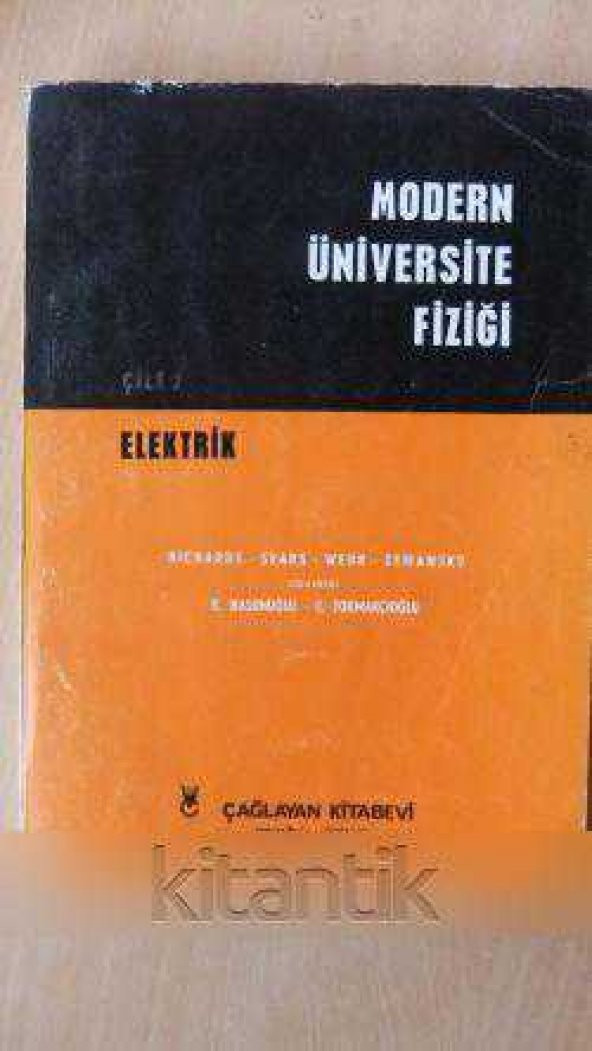 MODERN ÜNİVERSİTE FİZİĞİ  Cilt: 2  ELEKTRİK