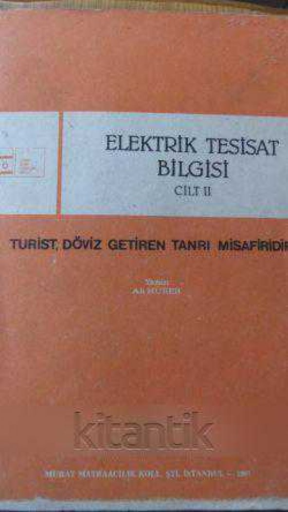 ELEKTRİK TESİSAT BİLGİSİ  Cilt: II