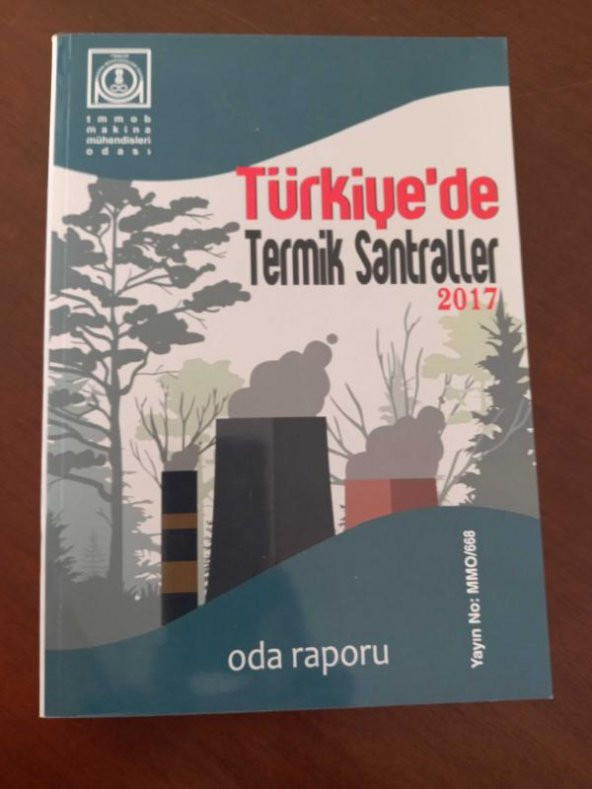 TÜRKİYE'DE TERMİK SANTRALLER 2017 Oda Raporu