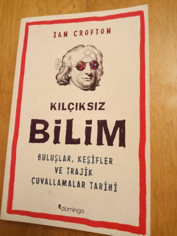 KILÇIKSIZ BİLİM   /   BULUŞLAR , KEŞİFLER VE TRAJİK ÇUVALLAMALAR TARİHİ ürün görseli 1