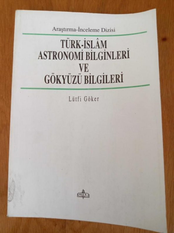 TÜRK-İSLAM ASTRONOMİ BİLGİNLERİ VE GÖKYÜZÜ BİLGİLERİ ürün görseli 1
