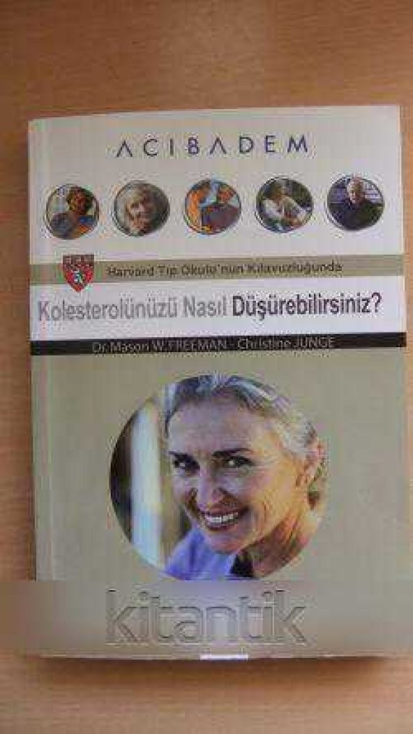 Harvard Tıp Okulu'nun Kılavuzluğunda  KOLESTROLÜNÜZÜ  NASIL DÜŞÜREBİLİRSİNİZ ? ürün görseli 1