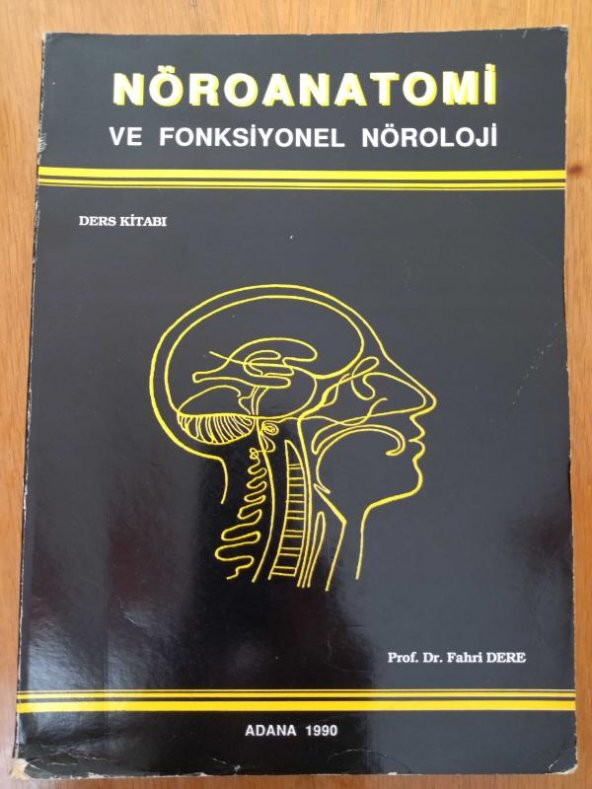 NÖROANATOMİ VE FONKSİYONEL NÖROLOJİ DERS KİTABI