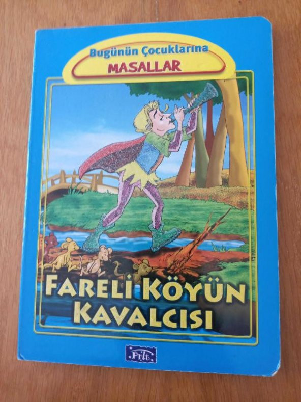 FARELİ KÖYÜN KAVALCISI   ( Kalın Karton Sayfalı Kitap  )
