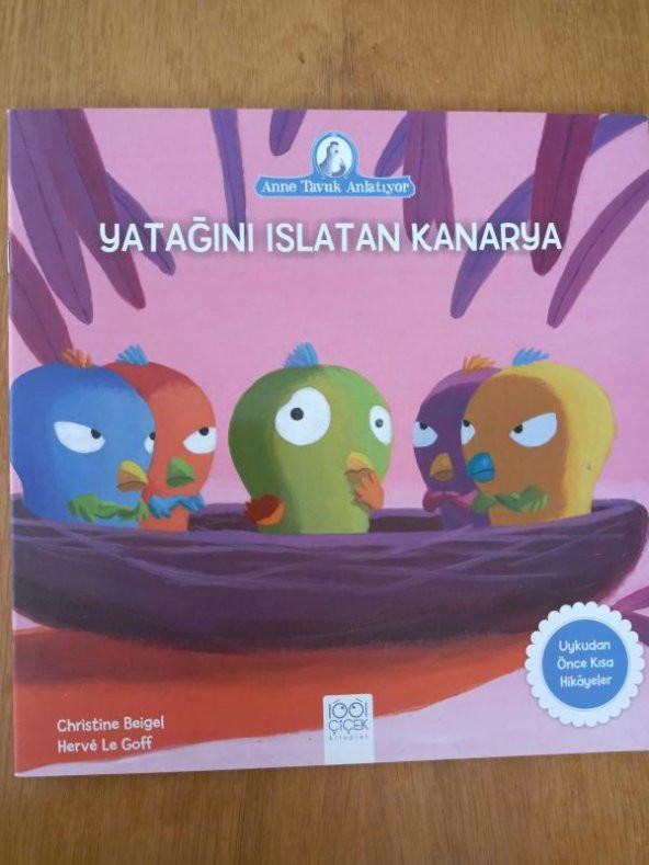 Anne Tavuk Anlatıyor   /     YATAĞINI ISLATAN KANARYA ürün görseli 1