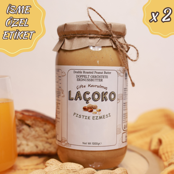 LAÇOKO 2 Kg İsme Kişiye Özel Şekersiz, Saf, Katkısız Fıstık Ezmesi Glutensiz, Vegan, Doğal Çifte Kavrulmuş Yer Fıstığı Ezmesi Peanut Butter