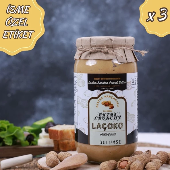 Laçoko 3kg İsme Özel Şekersiz,Glutensiz,Doğal Çifte Kavrulmuş Parçacıklı Extra Crunchy Fıstık Ezmesi