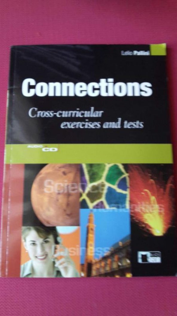 CONNECTIONS: CROSS-CURRICULAR EXERCISES AND TESTS (CD'Lİ)