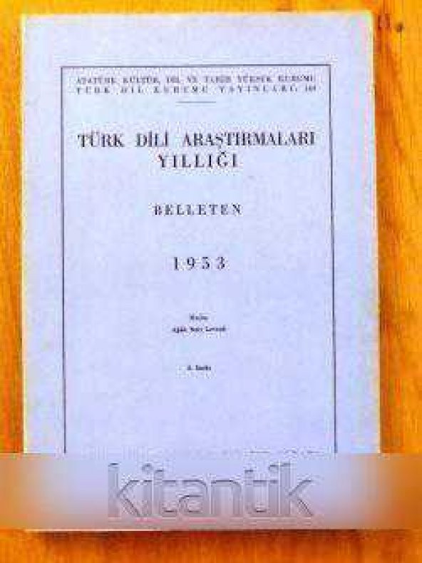 TÜRK DİLİ ARAŞTIRMA YILLIĞI    - BELLETEN - 1953