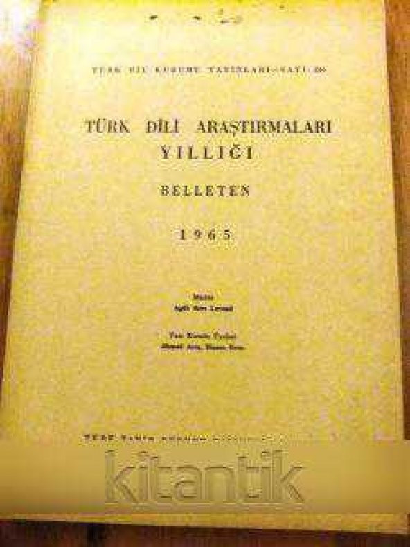 TÜRK DİLİ ARAŞTIRMALARI  YILLIĞI  BELLETEN  1965