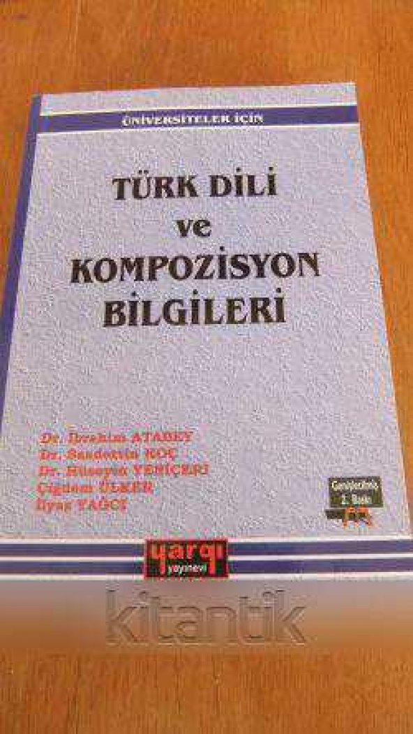 Üniversiteler İçin  TÜRK DİLİ ve KOMPOZİSYON BİLGİLERİ