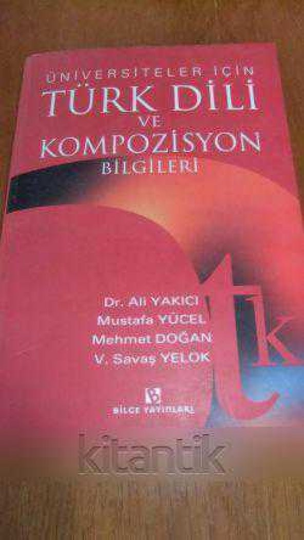 Üniversiteler İçin  TÜRK DİLİ ve KOMPOZİSYON BİLGİLERİ