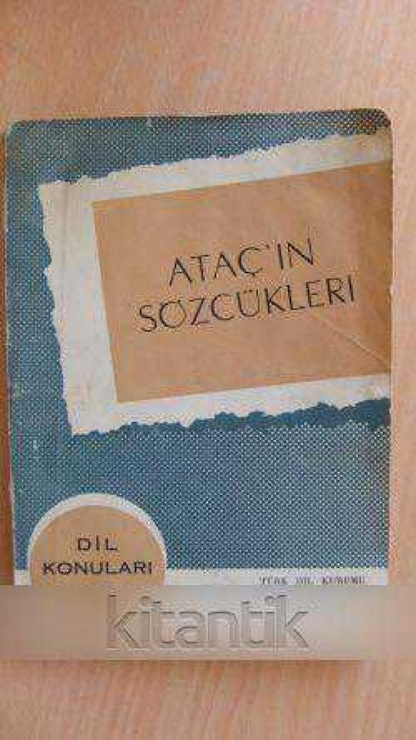 ATAÇ'IN SÖZCÜKLERİ  Dil Konuları