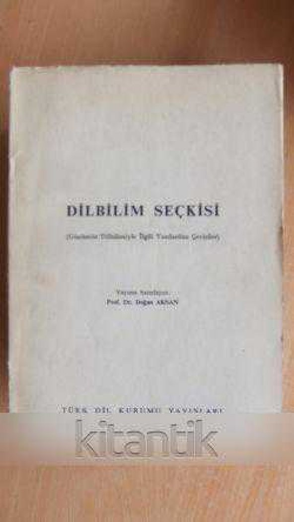 DİLBİLİM  SEÇKİSİ  ( Günümüz Dilbilimiyle İlgili Yazılardan  Çeviriler  )