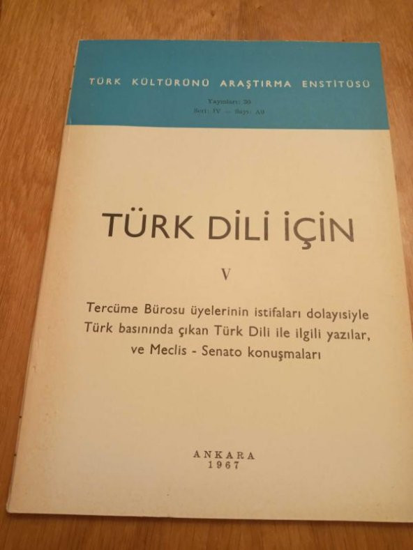 TÜRK DİLİ İÇİN - V / Tercüme Bürosu üyelerinin istifaları dolayısiyle Türk basınında çıkan Türk Dili ile ilgili yazılar ve Meclis-Senato konuşmaları ürün görseli 1
