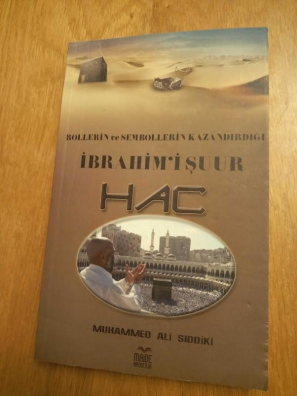 Rollerin ve Sembollerin Kazandırdığı İbrahim' i Şuur : HAC - 1