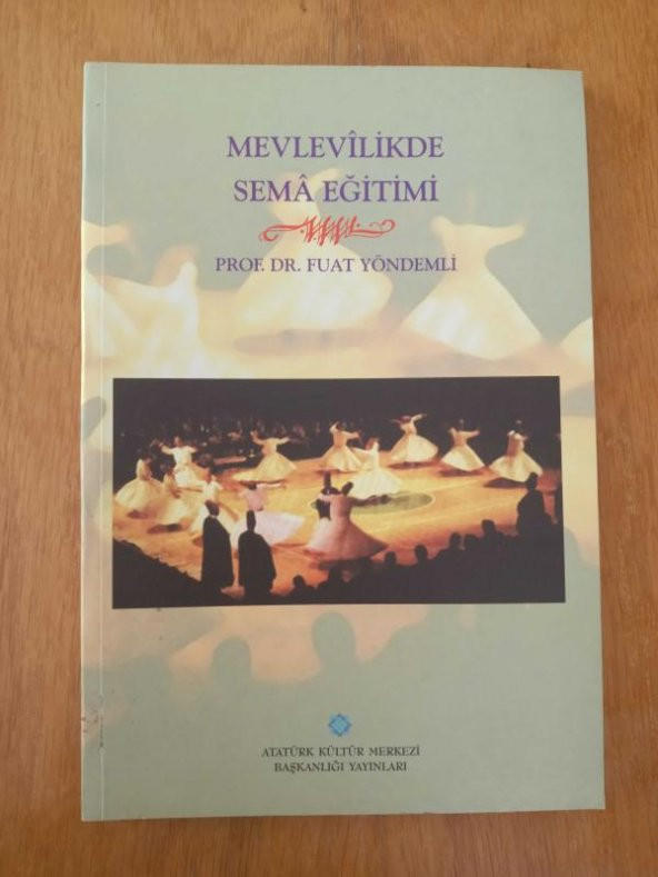 MEVLEVİLİKTE SEMÂ EĞİTİMİ