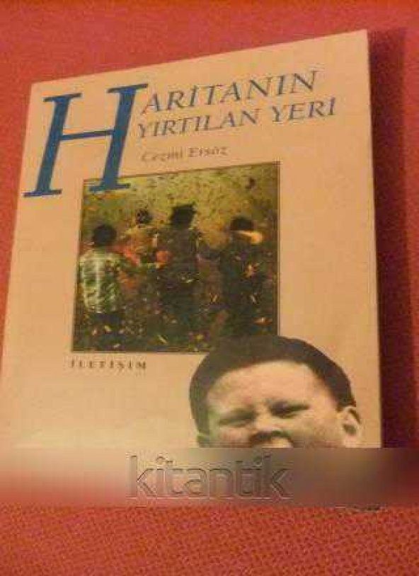 HARİTANIN YIRTILAN YERİ