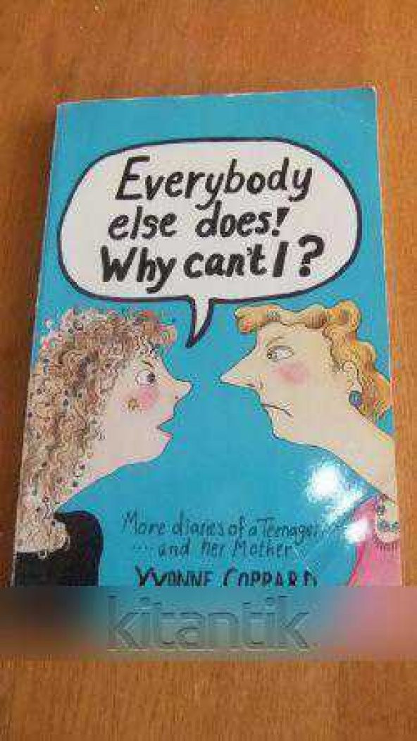 Everybody else does ! Why can't I ?