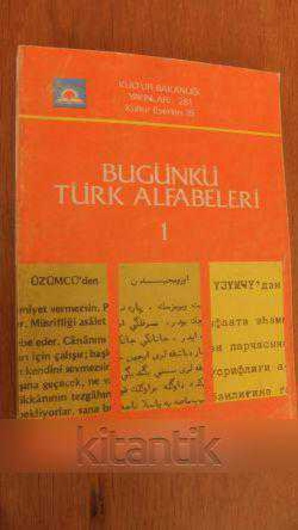 BUGÜNKÜ TÜRK ALFABELERİ  I  *  ALFABELER ve TÜRKİYE TÜRKÇESİNDEN KARŞILAŞTIRMALI ÖRNEKLER