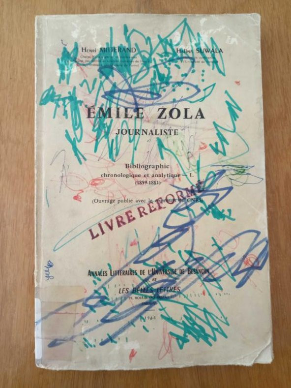 EMILE ZOLA  JOURNALISTE  * Bibliographie  chronologique et analytique - I  ( 1859 - 1881 )