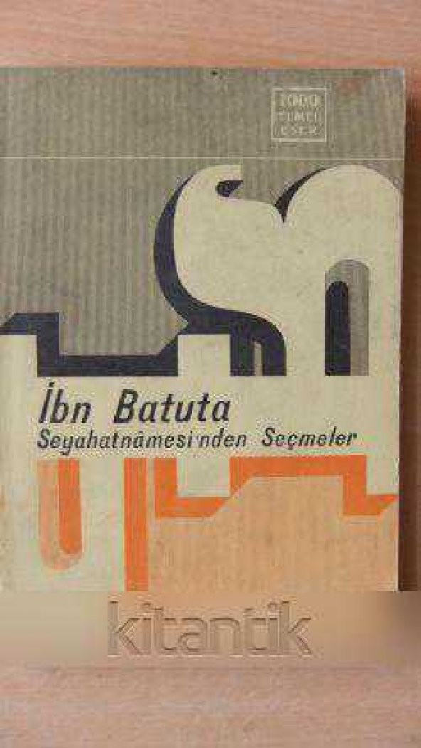 İBN  BATUTA  SEYAHATNAMESİ'NDEN  SEÇMELER