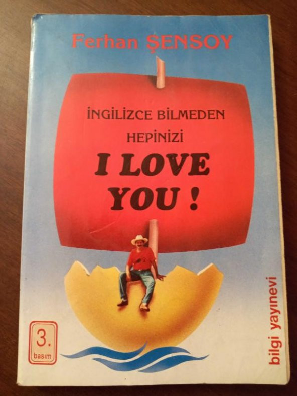 İNGİLİZCE BİLMEDEN HEPİNİZİ    I LOVE YOU