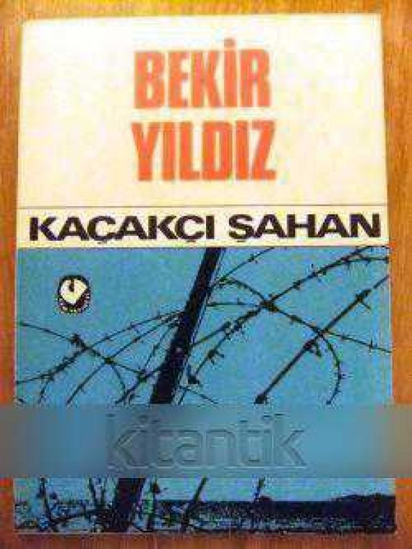 KAÇAKÇI ŞAHAN
