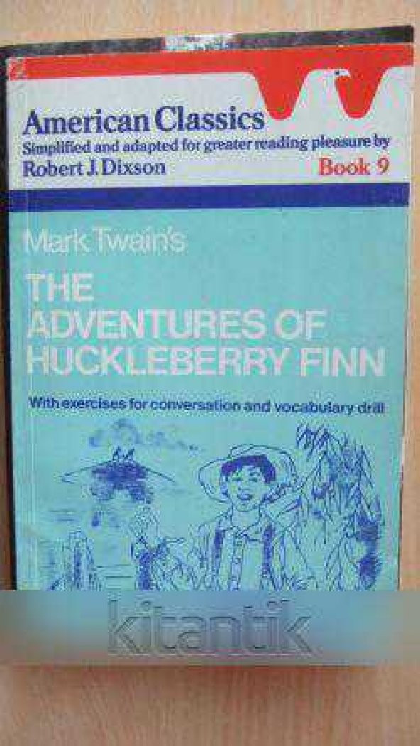 THE ADVENTURES OF HUCKLEBERRY FINN With exercises for conversation and vocabulary drill - 1