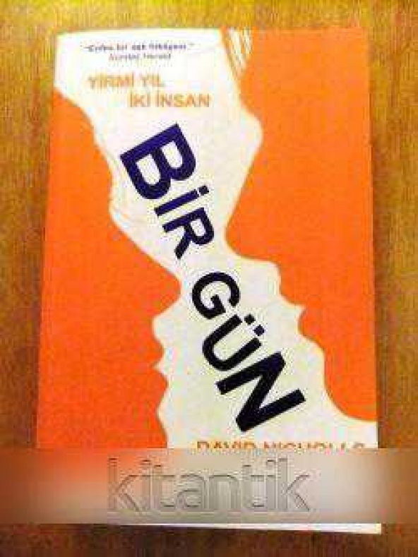 Yirmi  Yıl  İki İnsan  BİR GÜN