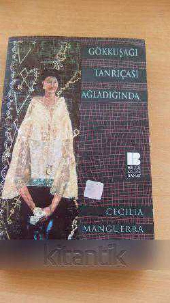 GÖKKUŞAĞI  TANRIÇASI  AĞLADIĞINDA