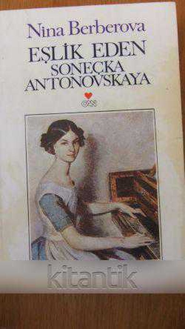 EŞLİK EDEN  SONEÇKA ANTONOVSKAYA