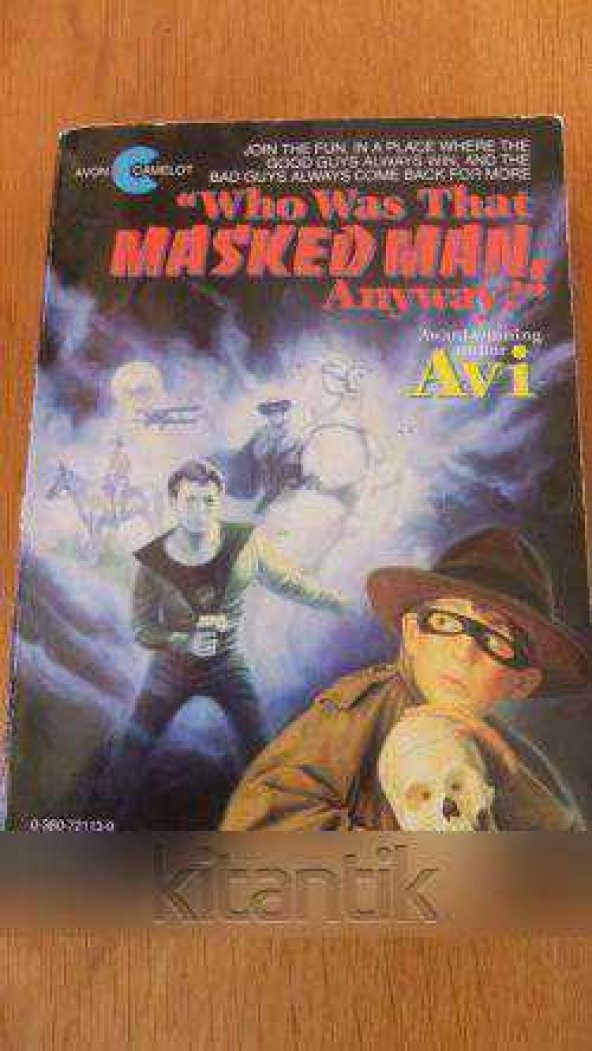 '' WHO WAS THAT MASKED MAN, ANYWAY ?  ''