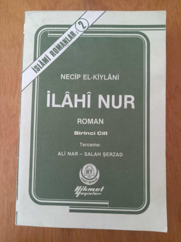 İLÂHÎ  NUR   ( İslami Roman  )  Birinci Cilt - 1