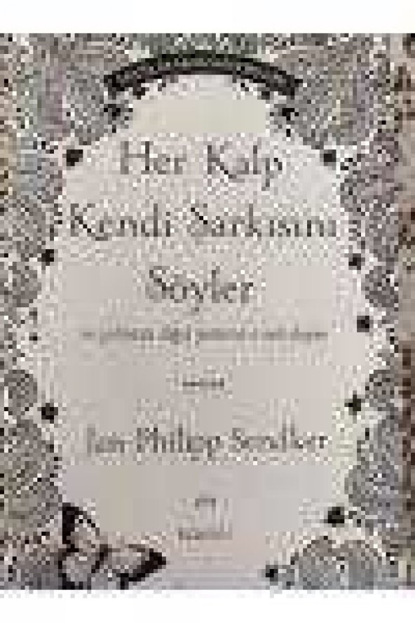 HER KALP KENDİ ŞARKISINI SÖYLER