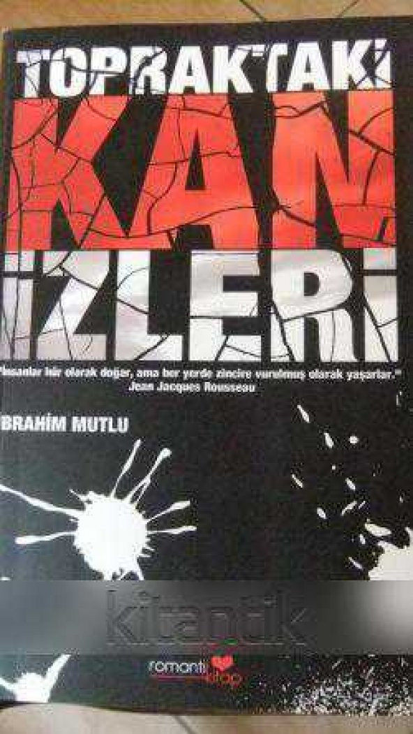 TOPRAKTAKİ  KAN  İZLERİ
