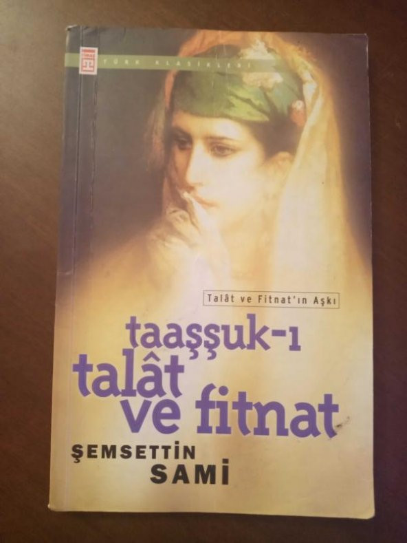 TAAŞŞUK-I TALAT VE FİTNAT