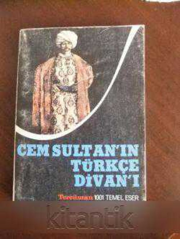 CEM SULTAN'IN TÜRKÇE DİVANI  I
