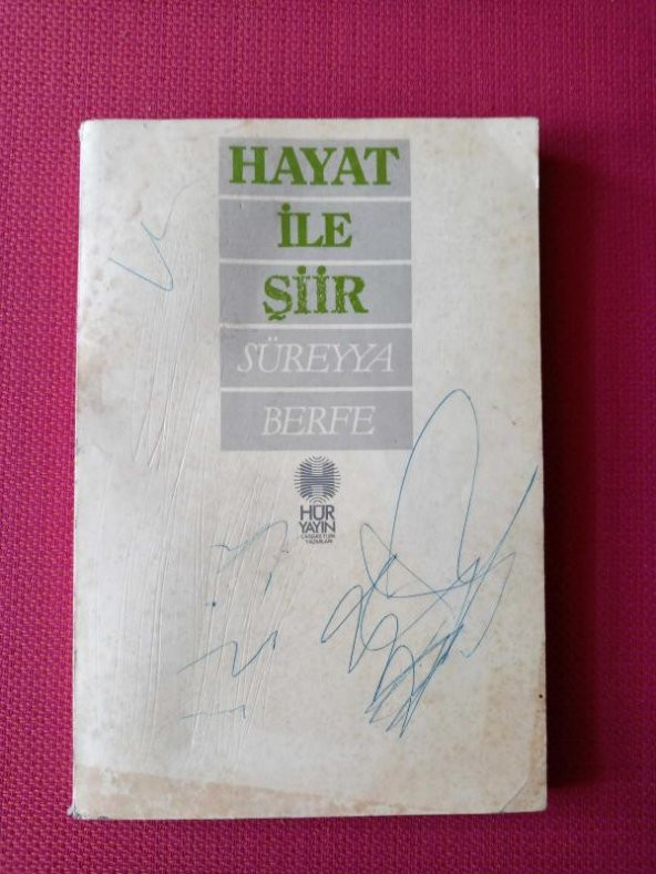 HAYAT İLE ŞİİR   ( Birinci Baskı  )