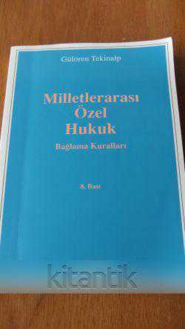 MİLLETLERARASI ÖZEL HUKUK  Bağlama Kuralları