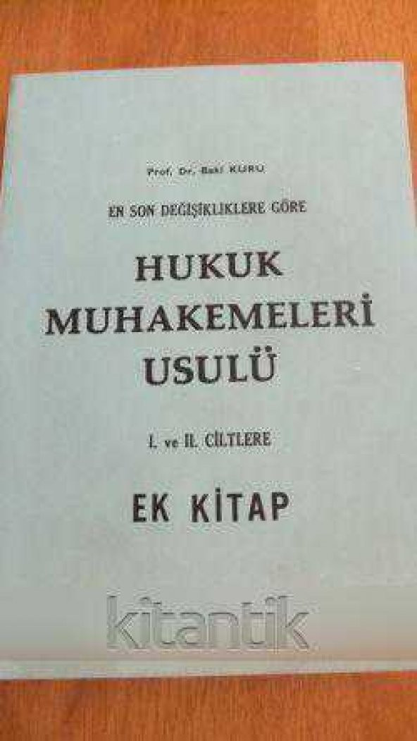 EN SON DEĞİŞİKLİKLERE GÖRE  HUKUK MUHAKEMELERİ USULÜ  I. ve II. CİLTLERE  EK  KİTAP