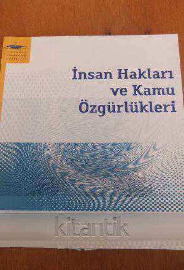 İNSAN HAKLARI VE KAMU ÖZGÜRLÜKLERİ