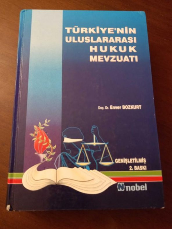 TÜRKİYE'NİN ULUSLARARASI HUKUK MEVZUATI