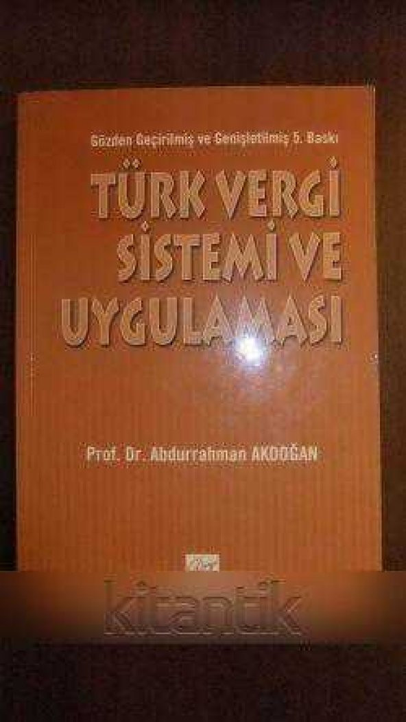 TÜRK VERGİ SİSTEMİ  VE  UYGULAMASI