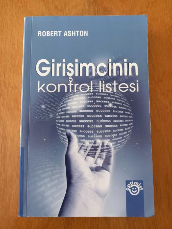 GİRİŞİMCİNİN KONTROL LİSTESİ    /    KENDİ İŞİNİZİ KURUP BÜYÜTMEK İÇİN 1000 İPUCU