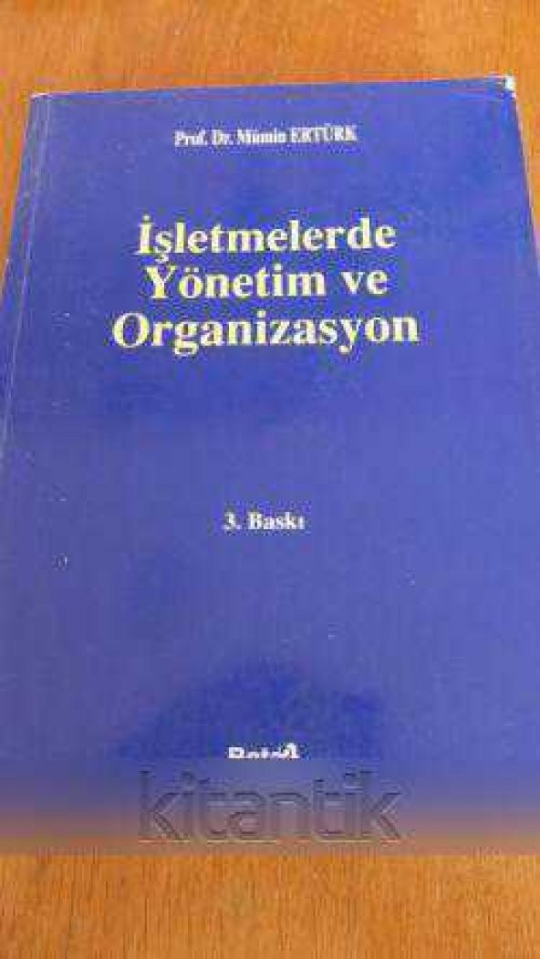 İŞLETMELERDE YÖNETİM VE ORGANİZASYON