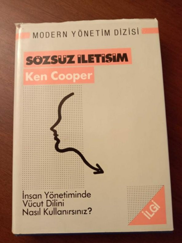 SÖZSÜZ İLETİŞİM   /  İnsan Yönetiminde Vücut Dilini Nasıl Kullanırsınız?