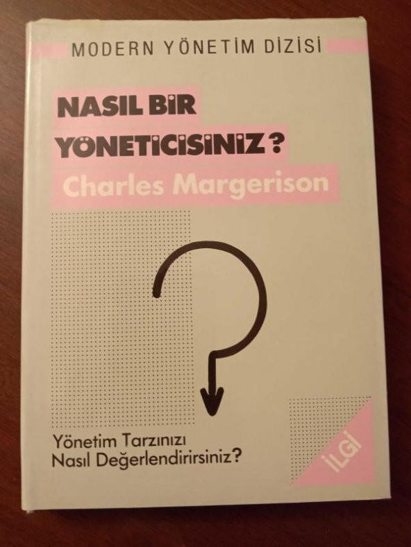 NASIL BİR YÖNETİCİSİNİZ? / Yönetim Tarzınızı Nasıl Değerlendirirsiniz? - 1