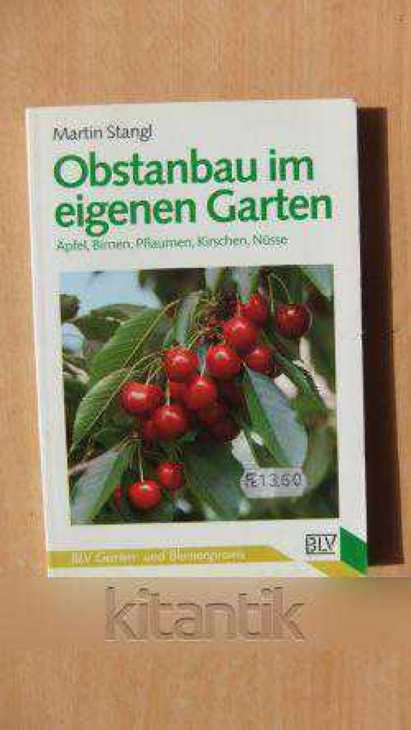 Obstanbau im eigenen Garten   -  Apfel, Birnen, Pflaumen, Kirschen, Nüsse